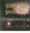 Seduced by Shadows by Jessa Slade Audio Book CD