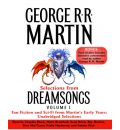 Selections from Dreamsongs, Volume 1 by George R R Martin AudioBook CD