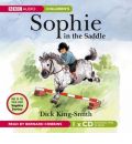 Sophie in the Saddle by Dick King-Smith Audio Book CD