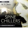 Spine Chillers by M. R. James Audio Book CD