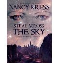 Steal Across the Sky by Nancy Kress Audio Book CD