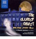 The Clumsy Ghost by Alastair Jessiman Audio Book CD
