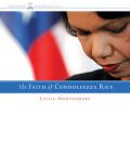 The Faith of Condoleezza Rice by Leslie Montgomery Audio Book CD