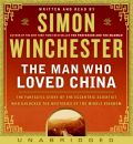 The Man Who Loved China by Simon Winchester Audio Book CD
