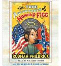 The Mostly True Adventures of Homer P. Figg by Rodman Philbrick AudioBook CD