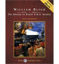 The Mutiny on Board H.M.S. Bounty by William Bligh Audio Book CD