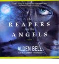 The Reapers Are the Angels by Alden Bell AudioBook CD