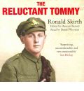 The Reluctant Tommy by Ronald Skirth Audio Book CD
