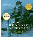 The Rise of Theodore Roosevelt by Edmund Morris AudioBook CD