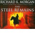 The Steel Remains by Richard K. Morgan Audio Book CD