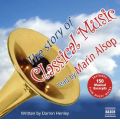 The Story of Classical Music by Darren Henley AudioBook CD