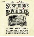 The Suspicions of Mr Whicher by Kate Summerscale Audio Book CD