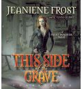 This Side of the Grave by Jeaniene Frost Audio Book CD