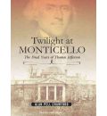 Twilight at Monticello by Alan Pell Crawford Audio Book CD