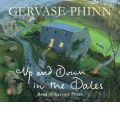 Up and Down in the Dales by Gervase Phinn Audio Book CD