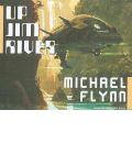 Up Jim River by Michael Flynn AudioBook CD
