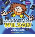 Video Rose by Jacqueline Wilson Audio Book CD
