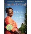 Walk Like You Have Somewhere to Go by Lucille O'Neal Audio Book CD
