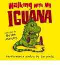 Walking with My Iguana by Brian Moses Audio Book CD