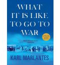 What It Is Like to Go to War by Karl Marlantes AudioBook CD