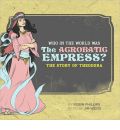 Who in the World Was the Acrobatic Empress? by Robin Phillips AudioBook CD