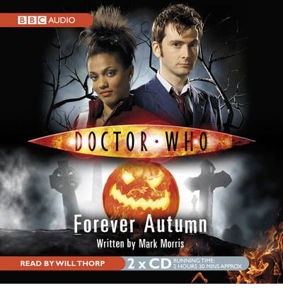 "Doctor Who": Forever Autumn by Mark Morris Audio Book CD