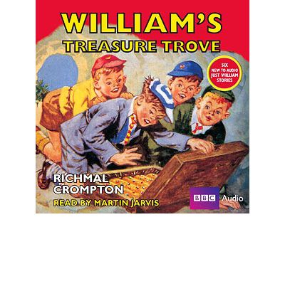 "Just William": William's Treasure Trove by Richmal Crompton Audio Book CD