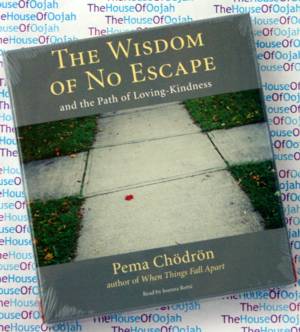The Wisdom of No Escape - Pema Chodron AudioBook CD