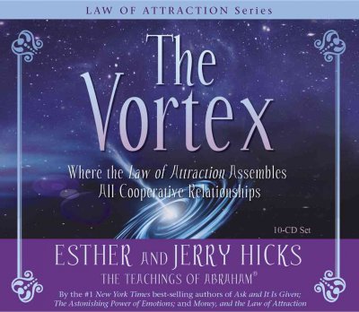 Vortex: Where the Law of Attraction Assembles -  Audio Book Esther & Jerry HICKS CD