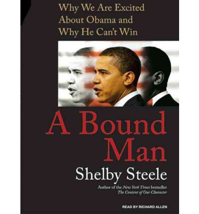 A Bound Man by Shelby Steele AudioBook CD