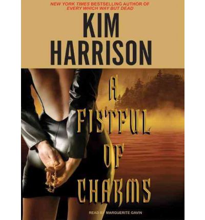 A Fistful of Charms by Kim Harrison Audio Book CD