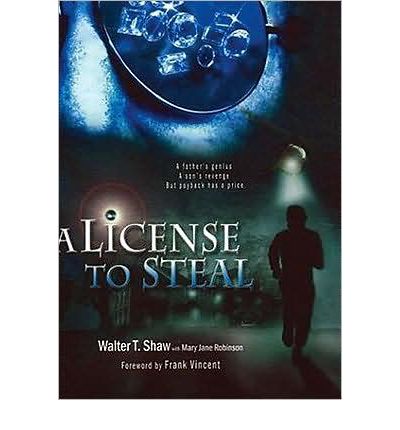 A License to Steal by Walter T Shaw AudioBook CD