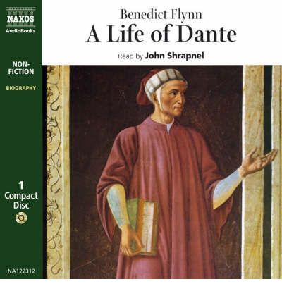 A Life of Dante by Benedict Flynn Audio Book CD