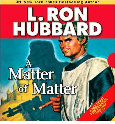 A Matter of Matter by L Ron Hubbard Audio Book CD