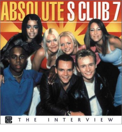 Absolute "S Club 7" by Chrome Dreams AudioBook CD