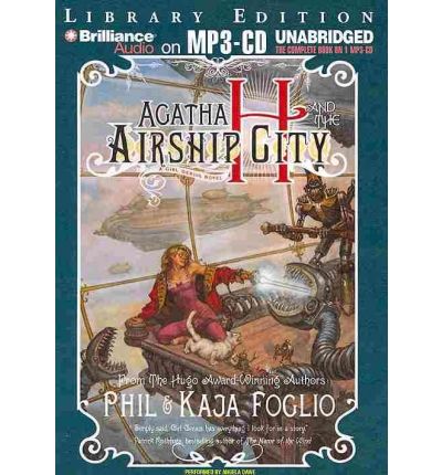 Agatha H and the Airship City by Phil Foglio AudioBook Mp3-CD