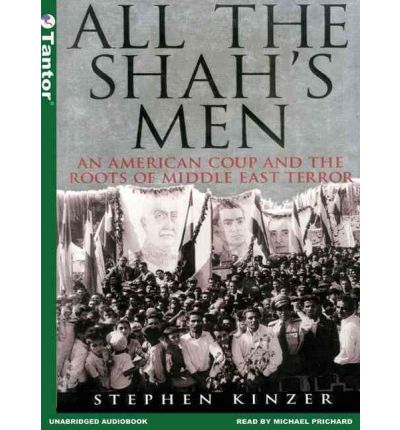 All the Shah's Men by Stephen Kinzer AudioBook CD