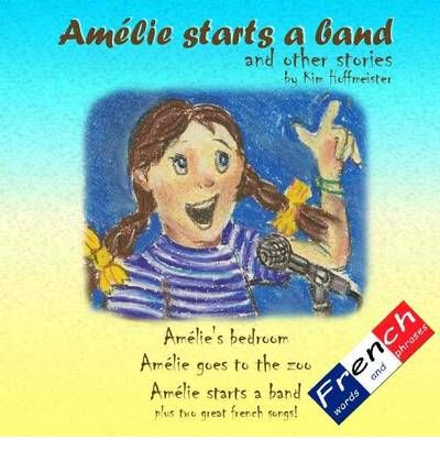 Amelie Starts a Band and Other Stories by Kim Hoffmeister Audio Book CD