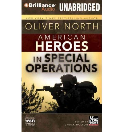 American Heroes in Special Operations by Oliver North Audio Book CD