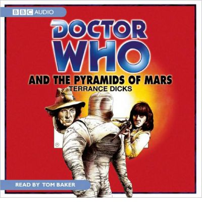 And the Pyramids of Mars by Terrance Dicks Audio Book CD