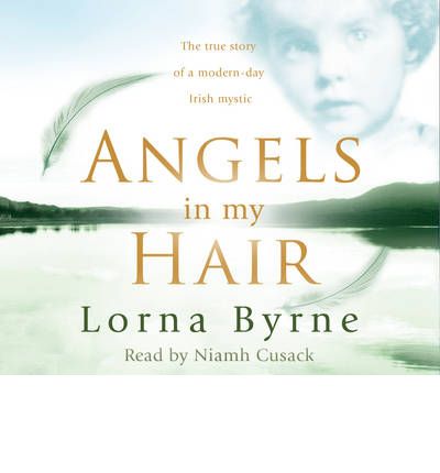 Angels in My Hair by Lorna Byrne Audio Book CD