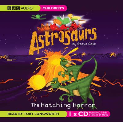 Astrosaurs by Steve Cole Audio Book CD