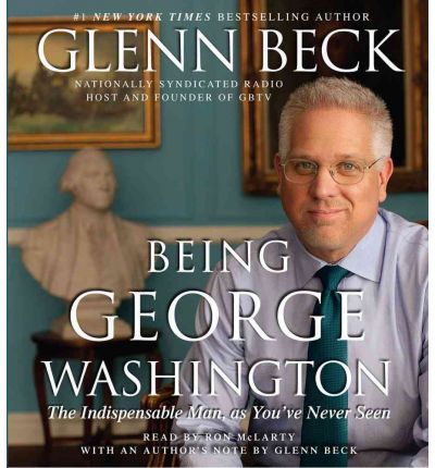 Being George Washington by Glenn Beck AudioBook CD