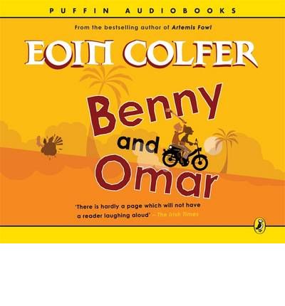 Benny and Omar: AND Benny and Babe by Eoin Colfer AudioBook CD