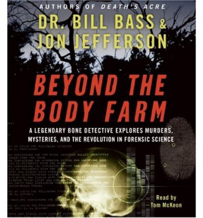 Beyond the Body Farm by Dr Bill Bass AudioBook CD