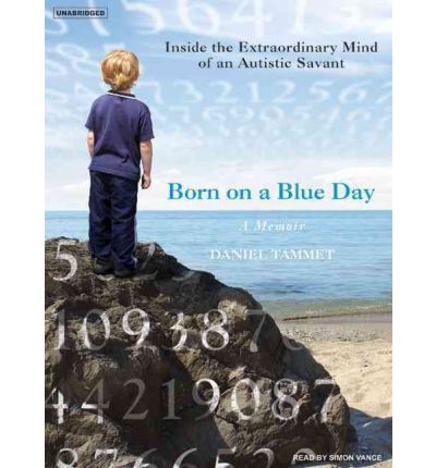 Born on a Blue Day by Daniel Tammet AudioBook CD