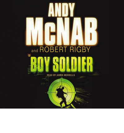 Boy Soldier by Andy McNab AudioBook CD