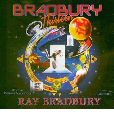 Bradbury Thirteen by Ray Bradbury AudioBook CD