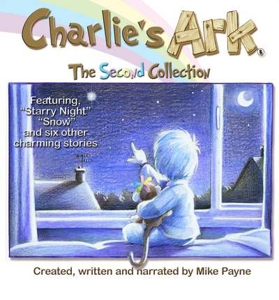Charlie's Ark: Second Collection by Mike Payne Audio Book CD