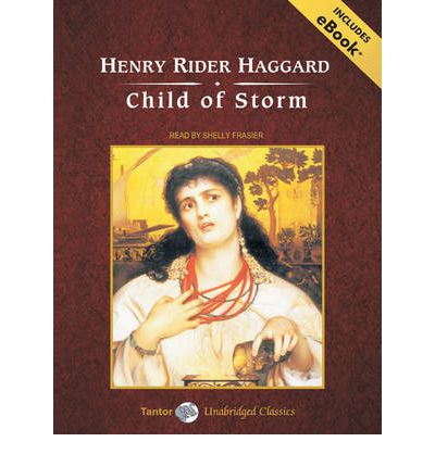 Child of Storm by Henry Rider Haggard Audio Book CD